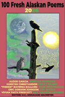 100 Fresh Alaskan Poems 2026
