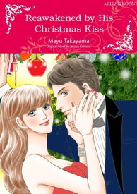 REAWAKENED BY HIS CHRISTMAS KISS Mills&Boon comics【電子書籍】[ Jessica Gilmore ]
