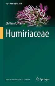 Humiriaceae【電子書籍】[ Ghillean T. Prance ]