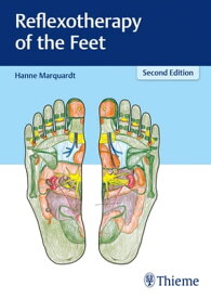 Reflexotherapy of the Feet【電子書籍】[ Hanne Marquardt ]