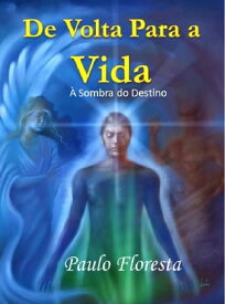 De Volta para a Vida【電子書籍】[ Paulo Floresta ]