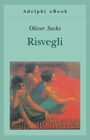 Risvegli【電子書籍】[ Oliver Sacks ]