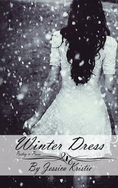 Winter Dress【電子書籍】[ Jessica Kristie ]