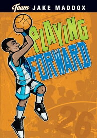 Jake Maddox: Playing Forward【電子書籍】[ Jake Maddox ]