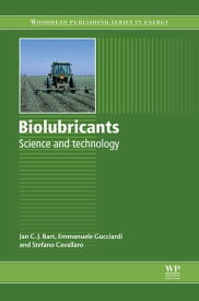 Biolubricants Science and Technology【電子書籍】[ Jan C.J. Bart ]