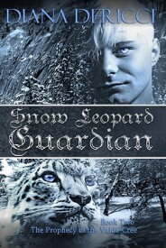 Snow Leopard Guardian【電子書籍】[ Diana DeRicci ]