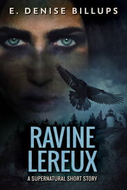 Ravine Lereux【電子書籍】[ E. Denise Billups ]