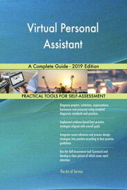 Virtual Personal Assistant A Complete Guide - 2019 Edition【電子書籍】[ Gerardus Blokdyk ]