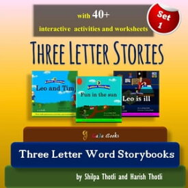 Three Letter Stories Amazing collection of three preschool story and activity books with Three letter sight words【電子書籍】[ Shilpa Thotli ]