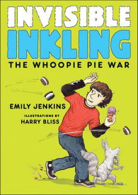 Invisible Inkling: The Whoopie Pie War【電子書籍】[ Emily Jenkins ]