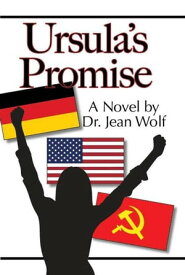 Ursula's Promise Billy Love's Novels, #5【電子書籍】[ Dr. Jean Wolf ]