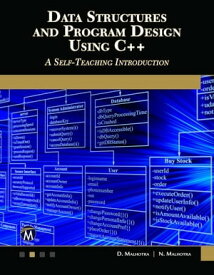 Data Structures and Program Design Using C++【電子書籍】[ D. Malhotra PhD ]