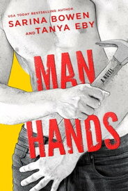 Man Hands Man Hands, #1【電子書籍】[ Sarina Bowen ]
