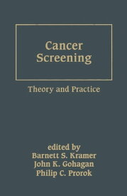 Cancer Screening Theory and Practice【電子書籍】