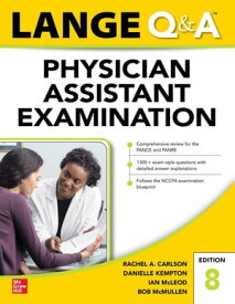 LANGE Q&A Physician Assistant Examination, Eighth Edition【電子書籍】[ Rachel Carlson ]