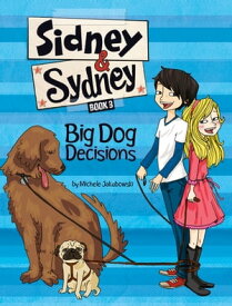 Big Dog Decisions【電子書籍】[ Michele Jakubowski ]