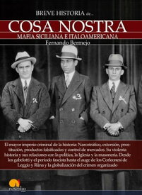 Breve historia de Cosa Nostra【電子書籍】[ Fernando Bermejo ]