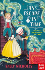 An Escape in Time【電子書籍】[ Sally Nicholls ]