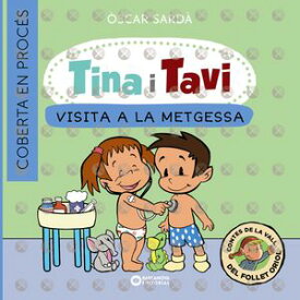 Tina i Tavi. Visita a la metgessa 【電子書籍】[ ?scar Sard? ]