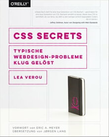 CSS Secrets Typische Webdesign-Probleme klug gel?st【電子書籍】[ Lea Verou ]