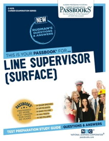 Line Supervisor (Surface) Passbooks Study Guide【電子書籍】[ National Learning Corporation ]