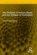 The Problem of Human Needs and the Critique of Civilisation