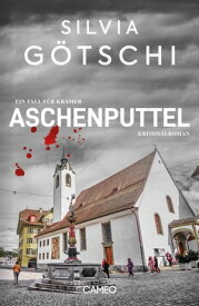 Aschenputtel Ein Fall f?r Kramer【電子書籍】[ Silvia G?tschi ]