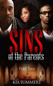 SINS of the Parents 2 The Lucas Family Scandal, #2【電子書籍】[ Kia Summers ]