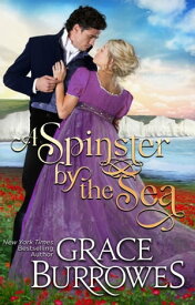 A Spinster by the Sea A Siren's Retreat Novella【電子書籍】[ Grace Burrowes ]