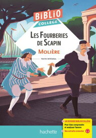 BiblioColl?ge - Les Fourberies de Scapin, Moli?re【電子書籍】[ Anne-France Gr?non ]