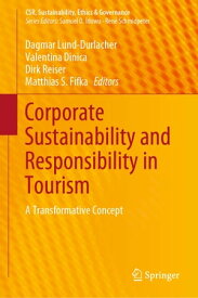 Corporate Sustainability and Responsibility in Tourism A Transformative Concept【電子書籍】