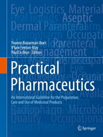 Practical Pharmaceutics An International Guideline for the Preparation, Care and Use of Medicinal Products【電子書籍】