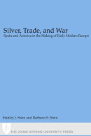 Silver, Trade, and War