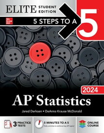 5 Steps to a 5: AP Statistics 2024 Elite Student Edition【電子書籍】[ Jared Derksen ]