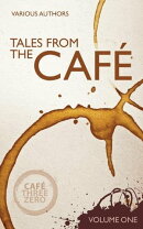 Tales From The Cafe Volume One