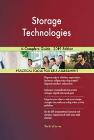 Storage Technologies A Complete Guide - 2019 Edition【電子書籍】[ Gerardus Blokdyk ]