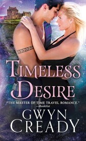 Timeless Desire【電子書籍】[ Gwyn Cready ]