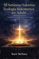 52 Settimane Valorrea Teologia Sistematica per Adulti