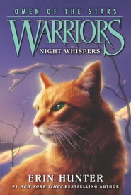 Warriors: Omen of the Stars #3: Night Whispers【電子書籍】[ Erin Hunter ]