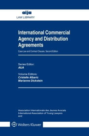 International Commercial Agency and Distribution Agreements Case Law and Contract Clauses【電子書籍】