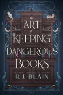 The Art of Keeping Dangerous Books