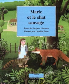 Marie et le chat sauvage【電子書籍】[ Jacques Chessex ]