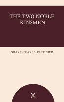 The Two Noble Kinsmen