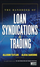 The Handbook of Loan Syndications and Trading【電子書籍】[ Allison Taylor ]