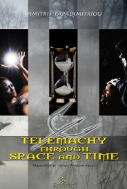 Telemachy through Space and Time【電子書籍】[ Dimitris Papadimitriou ]