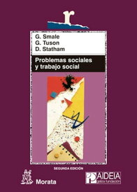Problemas sociales y trabajo social Hacia la inclusi?n y el cambio sociales【電子書籍】[ Gerald Smale ]