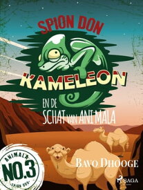 Spion Don Kameleon en de schat van Ani Mala【電子書籍】[ Bavo Dhooge ]