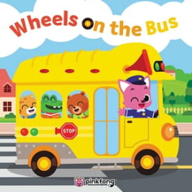 Pinkfong: Wheels on the Bus【電子書籍】[ Pinkfong ]