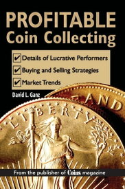 Profitable Coin Collecting【電子書籍】[ David L Ganz ]