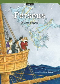 Classic Readers 7-05 Perseus【電子書籍】[ A Greek Myth ]
